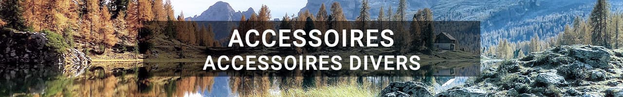 Accessoires divers